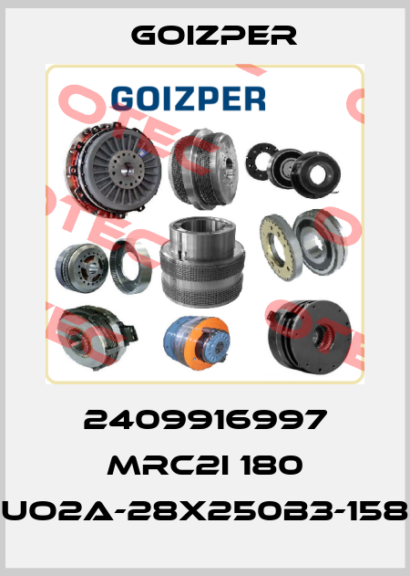 2409916997 MRC2I 180 UO2A-28X250B3-158 Goizper