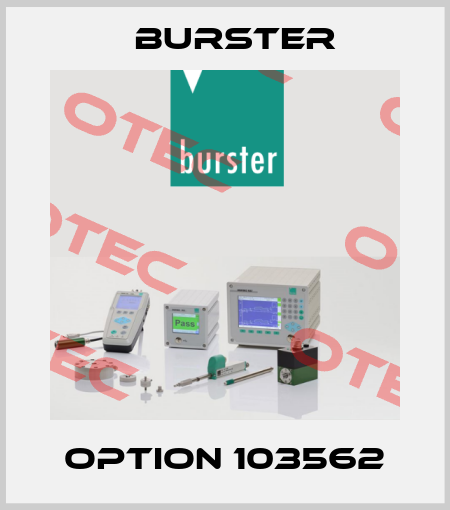 Option 103562 Burster