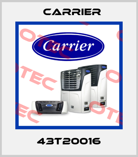 43T20016 Carrier