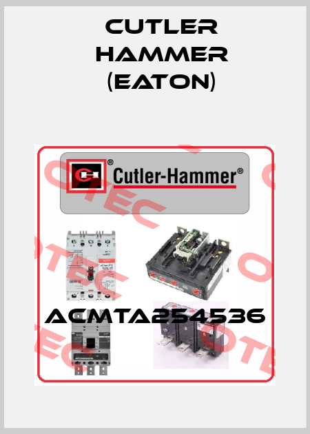 ACMTA254536 Cutler Hammer (Eaton)