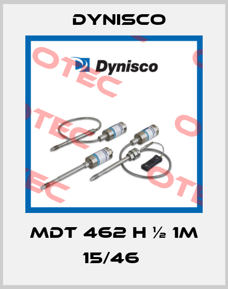 MDT 462 H ½ 1M 15/46  Dynisco