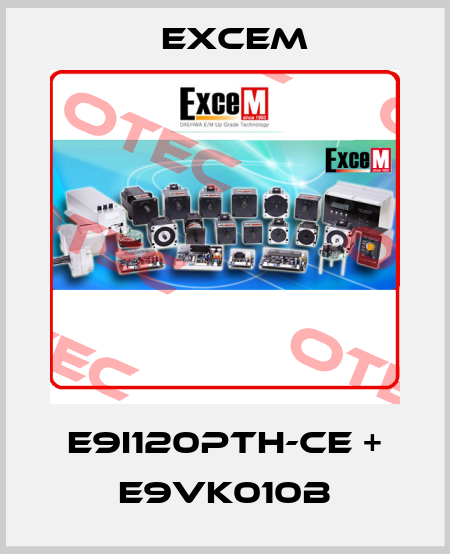 E9I120PTH-CE + E9VK010B Excem