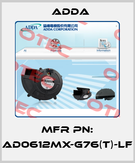 MFR PN: AD0612MX-G76(T)-LF Adda