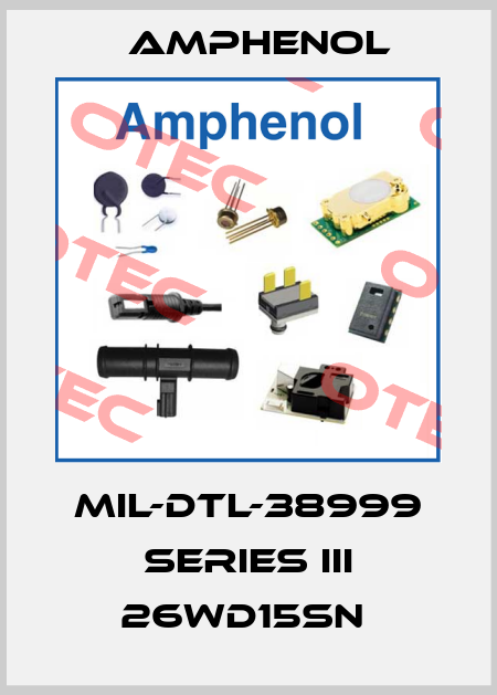 MIL-DTL-38999 SERIES III 26WD15SN  Amphenol
