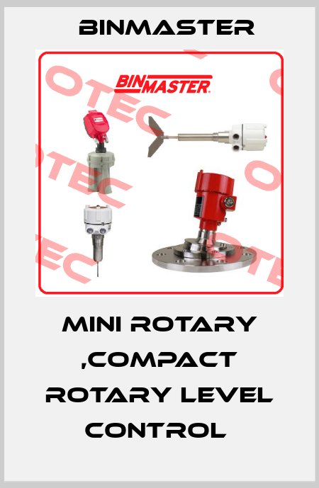 MINI ROTARY ,COMPACT ROTARY LEVEL CONTROL  BinMaster