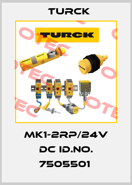 MK1-2RP/24V DC ID.NO. 7505501  Turck