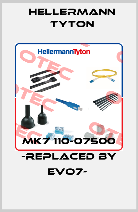 MK7 110-07500 -REPLACED BY EVO7-  Hellermann Tyton
