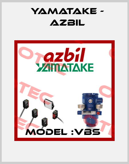 MODEL :VBS  Yamatake - Azbil