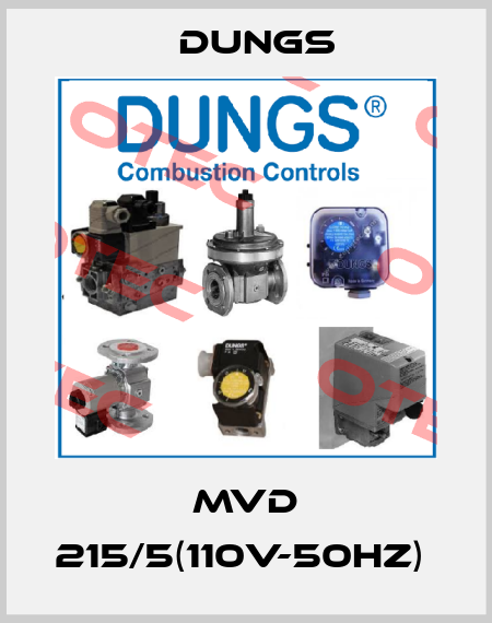 MVD 215/5(110V-50HZ)  Dungs