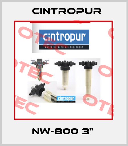 NW-800 3"  Cintropur