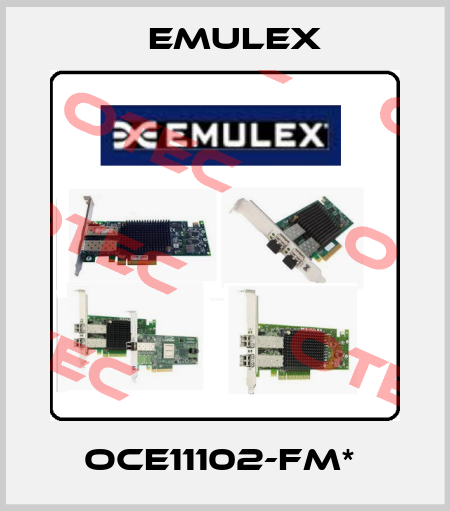 OCE11102-FM*  Emulex