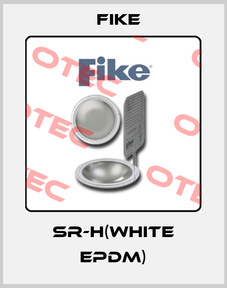 SR-H(white EPDM) FIKE