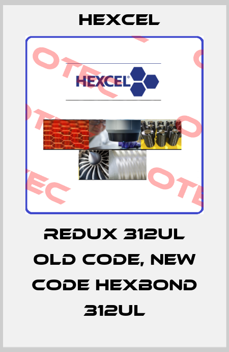 redux 312UL old code, new code HEXBOND 312UL Hexcel