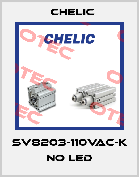 SV8203-110Vac-K no LED Chelic