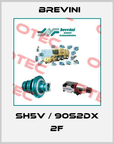 SH5V / 90S2DX 2F Brevini