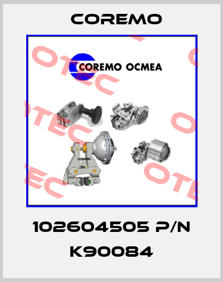 102604505 P/N K90084 Coremo