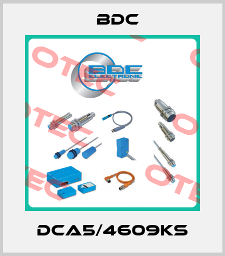 DCA5/4609KS BDC