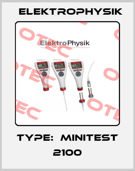 Type:  MiniTest 2100 ElektroPhysik