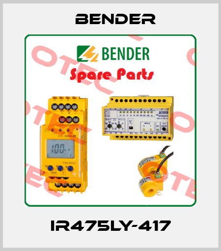 IR475LY-417 Bender