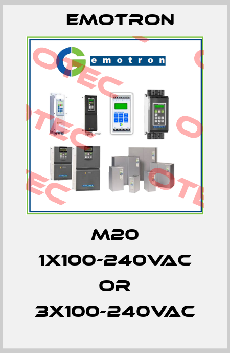 M20 1x100-240VAC or 3x100-240VAC Emotron