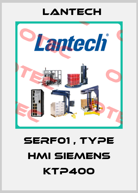 SERF01 , type HMI Siemens KTP400 Lantech