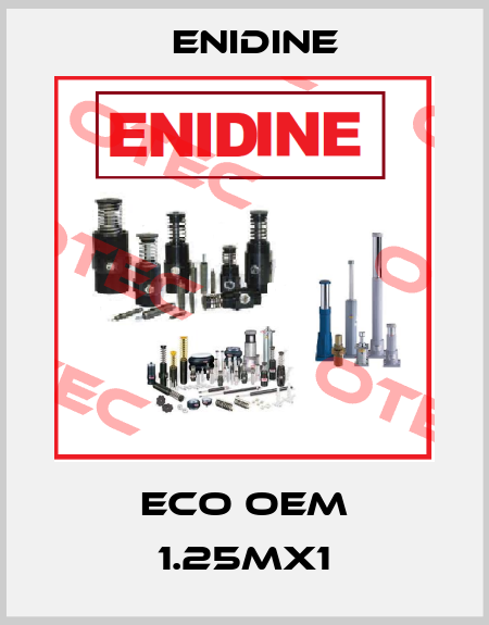 ECO OEM 1.25Mx1 Enidine