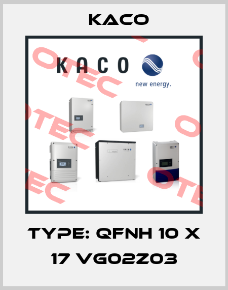 Type: QFNH 10 x 17 VG02Z03 Kaco