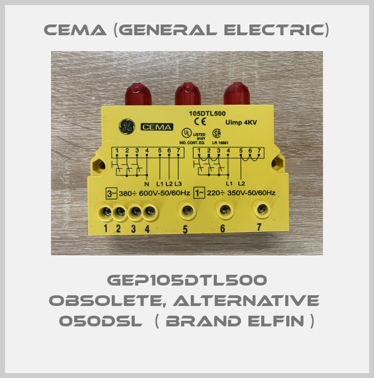 GEP105DTL500 obsolete, alternative  050DSL  ( brand Elfin )-big
