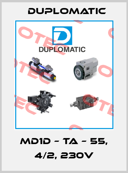 MD1D – TA – 55, 4/2, 230V Duplomatic