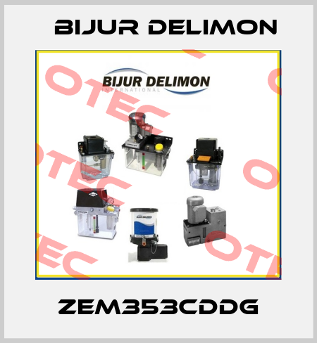 ZEM353CDDG Bijur Delimon