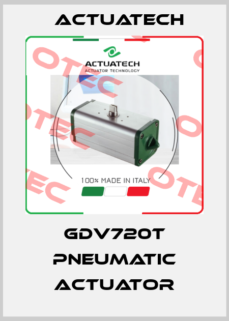 GDV720T PNEUMATIC ACTUATOR Actuatech