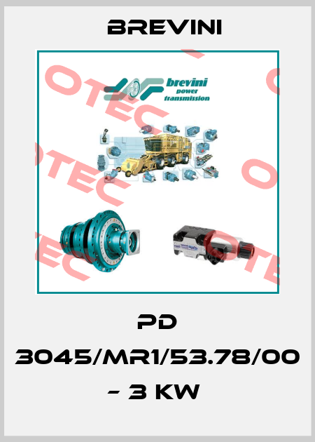 PD 3045/MR1/53.78/00 – 3 KW  Brevini