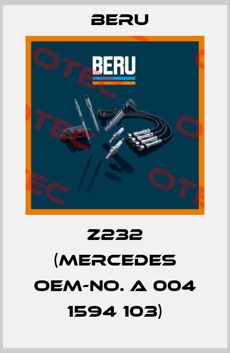 Z232 (Mercedes OEM-no. A 004 1594 103) Beru