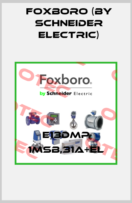 E13DMP 1MSB,31A+EL Foxboro (by Schneider Electric)