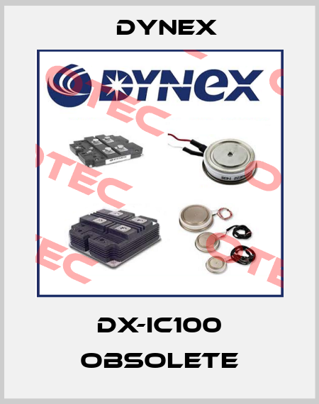 DX-IC100 obsolete Dynex
