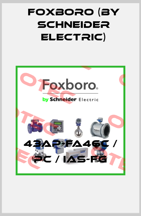 43AP-FA46C / PC / IAS-FG Foxboro (by Schneider Electric)