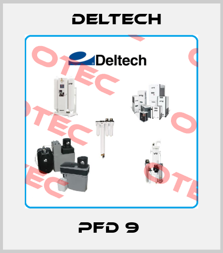 PFD 9  Deltech