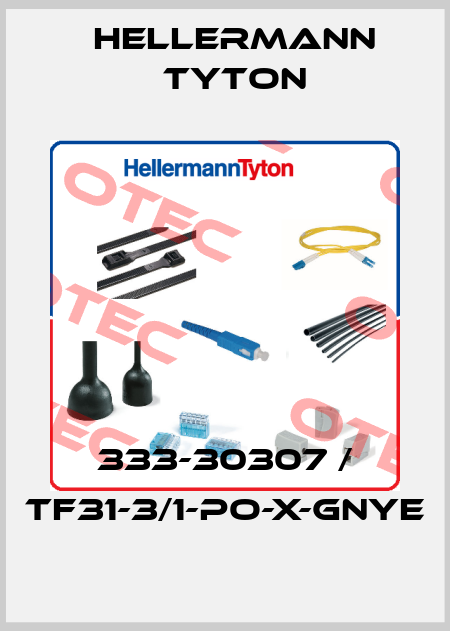 333-30307 / TF31-3/1-PO-X-GNYE Hellermann Tyton