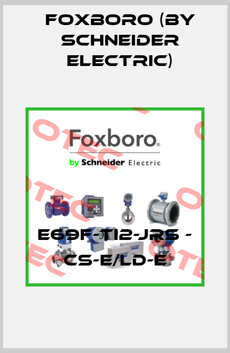 E69F-TI2-JRS - CS-E/LD-E Foxboro (by Schneider Electric)