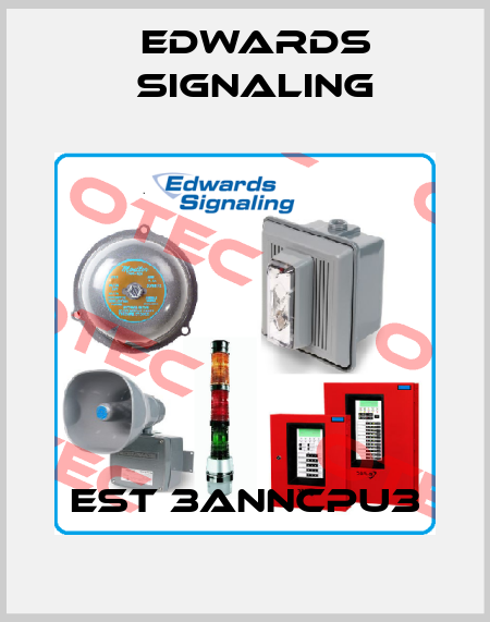 EST 3ANNCPU3 Edwards Signaling