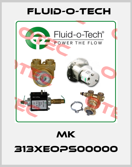 MK 313XEOPS00000 Fluid-O-Tech