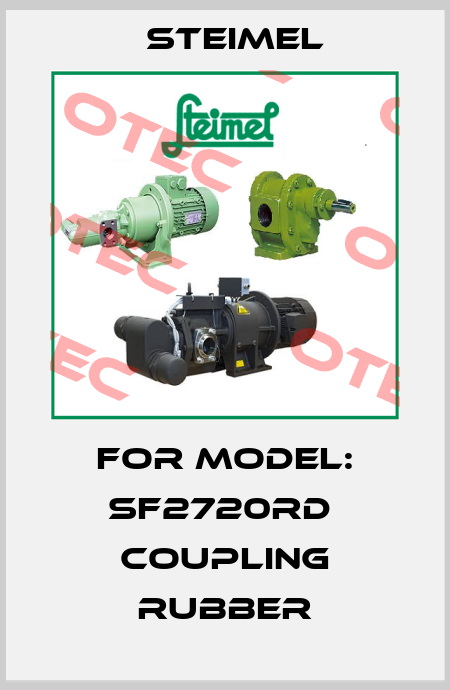 For Model: SF2720RD  Coupling rubber Steimel