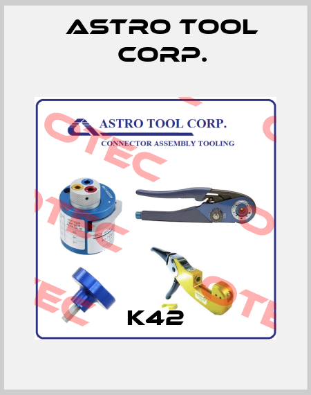 K42 Astro Tool Corp.
