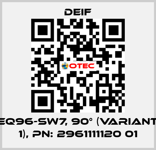 EQ96-sw7, 90° (Variant 1), PN: 2961111120 01 Deif