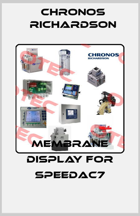 Membrane Display for SpeedAC7 CHRONOS RICHARDSON