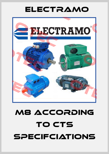 M8 According to CTS specifciations Electramo
