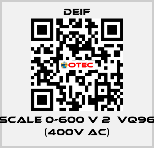 scale 0-600 V 2ЕVQ96 (400V AC) Deif