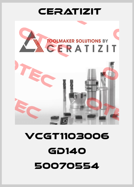 VCGT1103006 GD140 50070554 Ceratizit