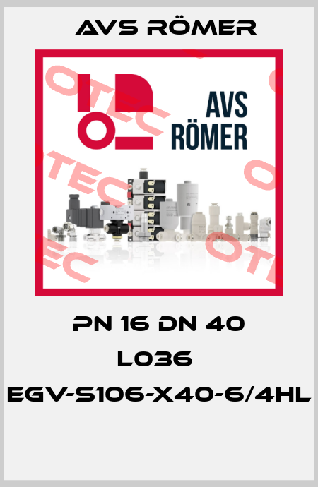 PN 16 DN 40 L036  EGV-S106-X40-6/4HL  Avs Römer