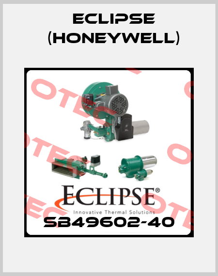 SB49602-40 Eclipse (Honeywell)